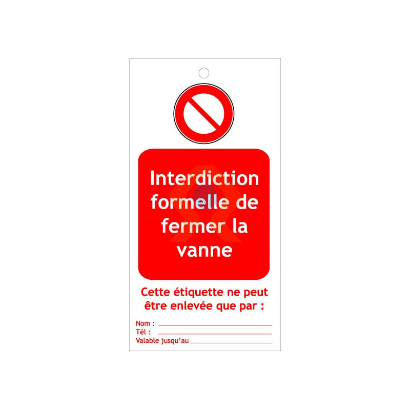 Etiquette ne pas fermer la vanne