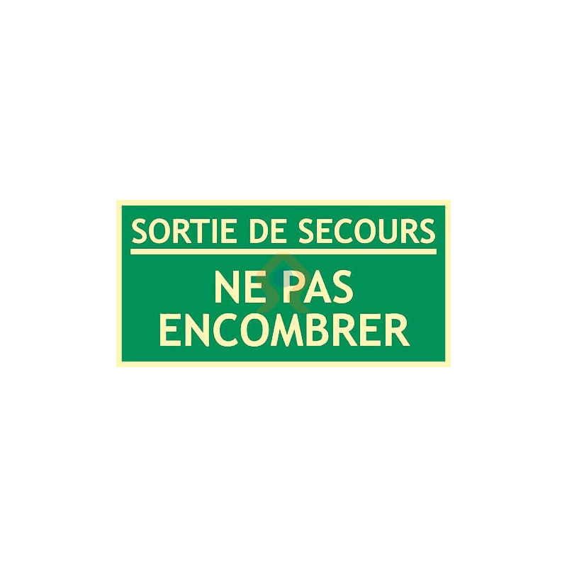 Sortie de secours ne pas encombrer photoluminescent