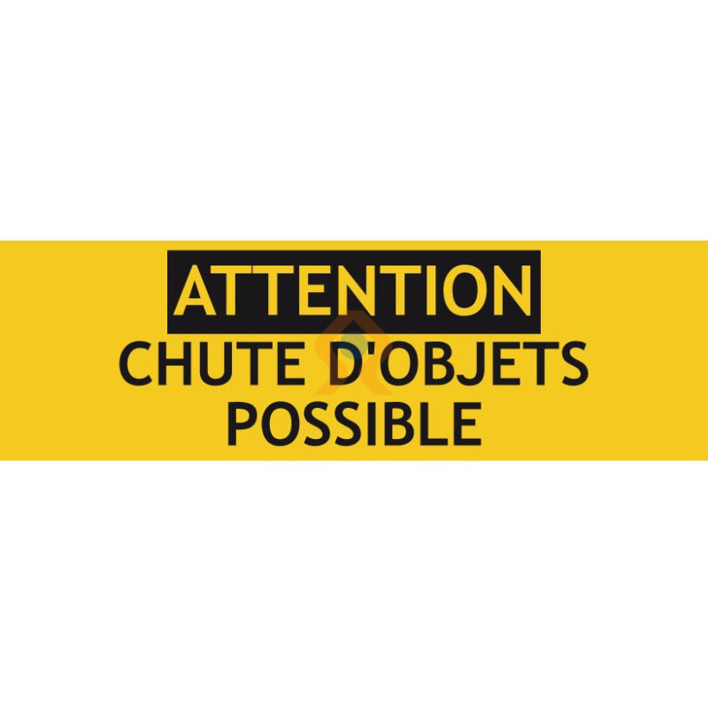 Panneau attention chute d'objets possible