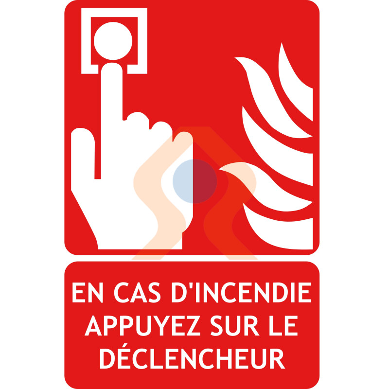 Panneau en cas d'incendie appuyez sur le déclencheur