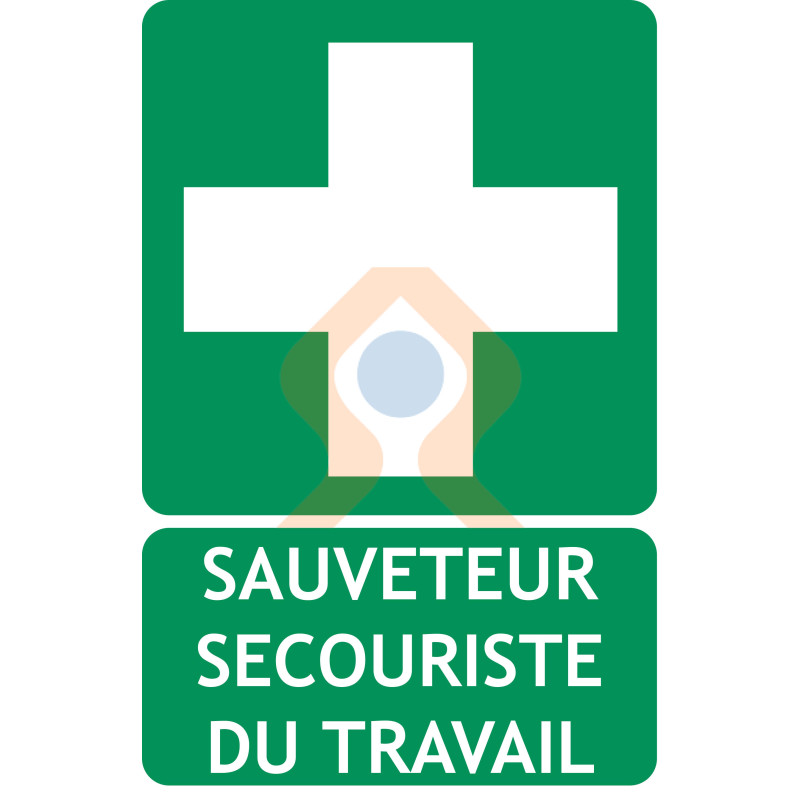 Panneau sauveteur secouriste du travail