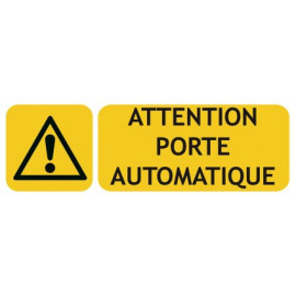 Panneaux danger attention porte automatique