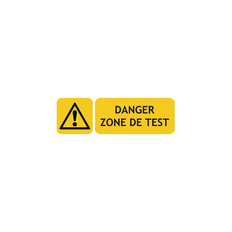 Panneaux danger zone de test