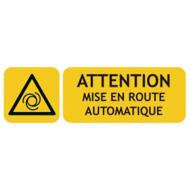 Panneaux danger mise en route automatique
