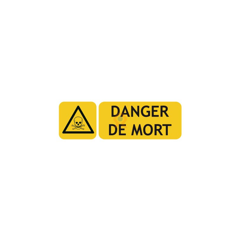 Panneaux danger de mort