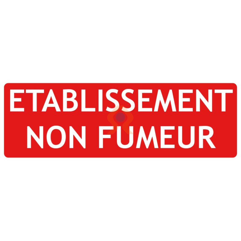 Panneau établissement non fumeurs