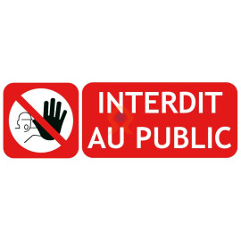 Panneau interdit au public avec picto