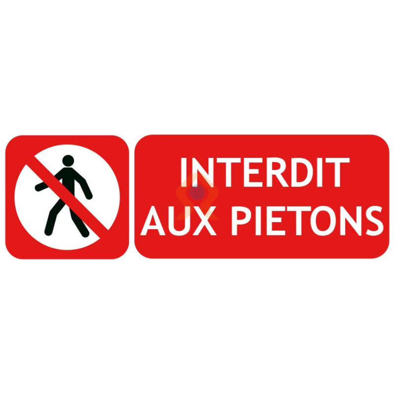 Panneau interdit aux piétons avec picto