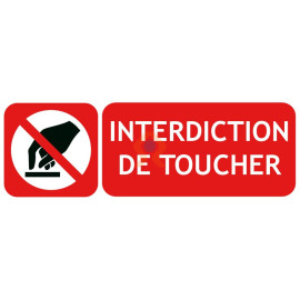 Panneau interdiction de toucher