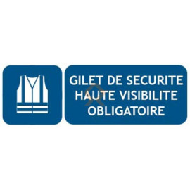 Panneau Port du gilet de sécurité obligatoire - Obligation port