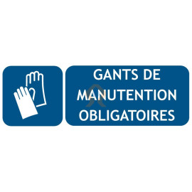 Panneau gants de manutention obligatoire