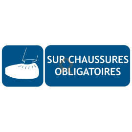 Panneau sur chaussures obligatoires