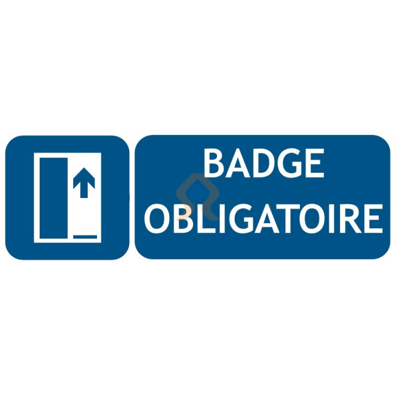 Panneau badge obligatoire