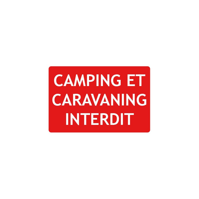 Panneau camping et caravaning interdit