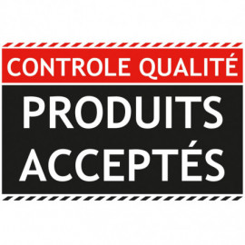 Panneau contrôle qualité produits acceptés