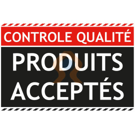 Panneau contrôle qualité produits acceptés