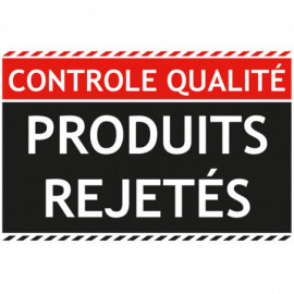 Panneau contrôle qualité produits rejetés