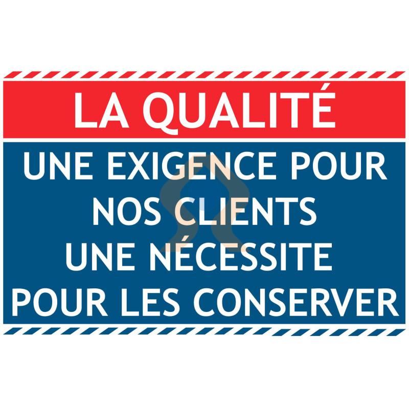 Panneau la qualité exigence pour nos clients