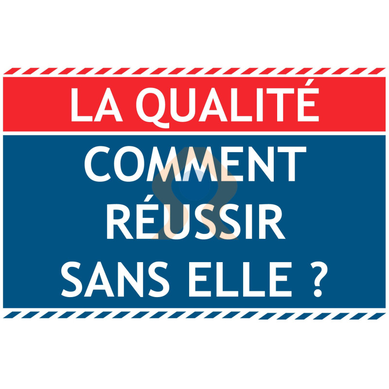 Panneau la qualité comment réussir sans elle