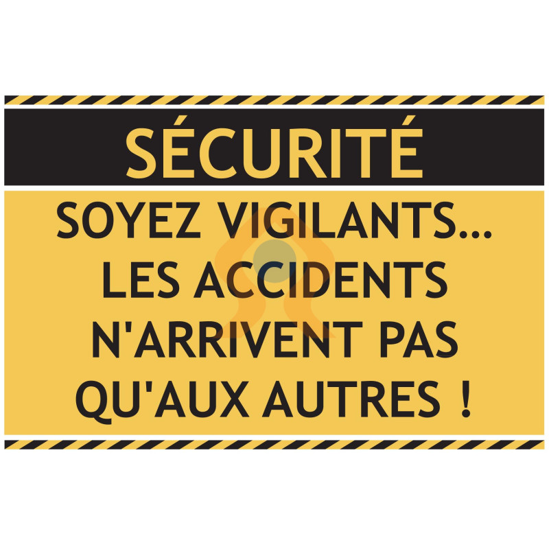 Panneau la sécurité soyez vigilants