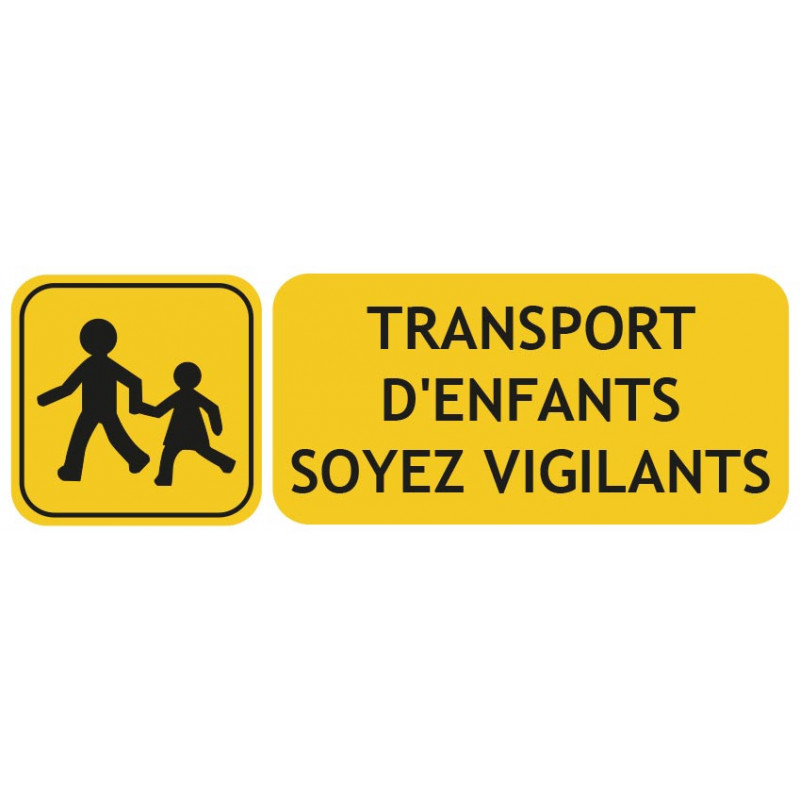 Panneau transport d'enfants soyez vigilants