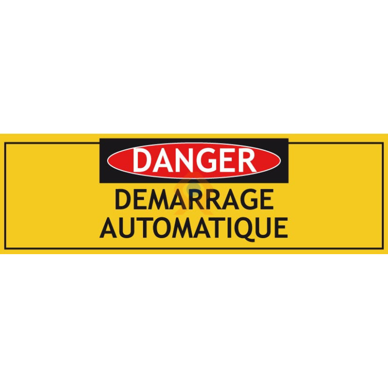 Panneau danger démarrage automatique