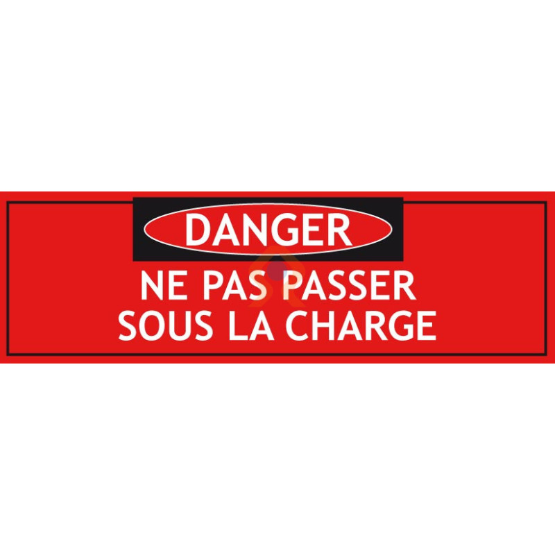 Panneau danger ne pas passer sous la charge