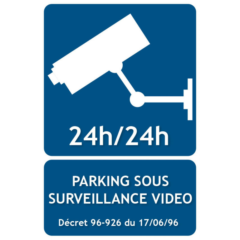 Panneau parking sous surveillance vidéo 24 H sur 24