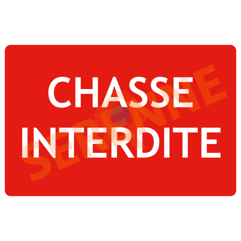 Panneau chasse interdite