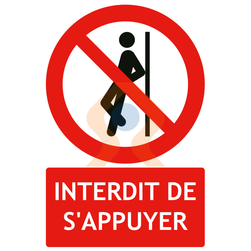 Panneaux interdit de s'appuyer