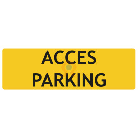 Panneaux accès parking signalétique