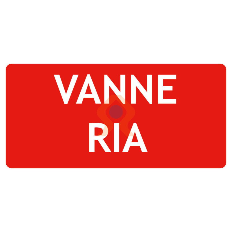 Vanne RIA panneau signalétique incendie