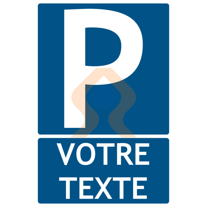 Panneau parking avec texte à personnaliser