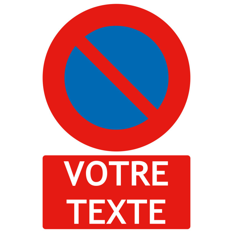 Panneau d'indication pour entrées Sortie de véhicules - Stationnement  interdit