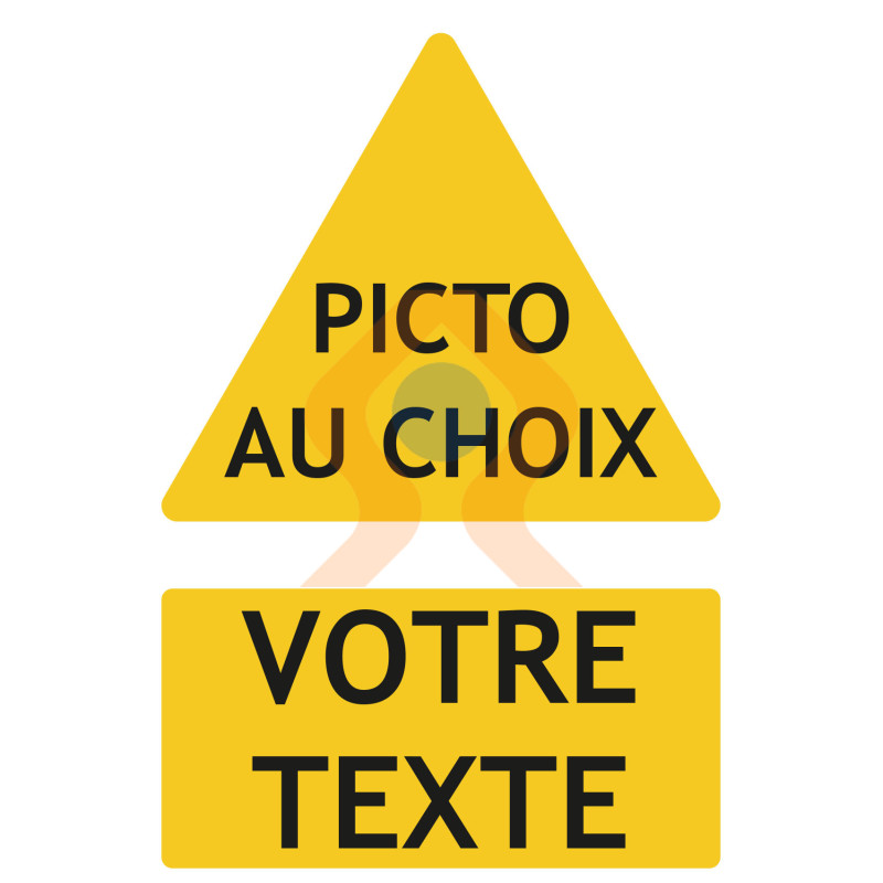 Panneau danger avec picto et texte au choix Panneau danger avec picto et texte au choix