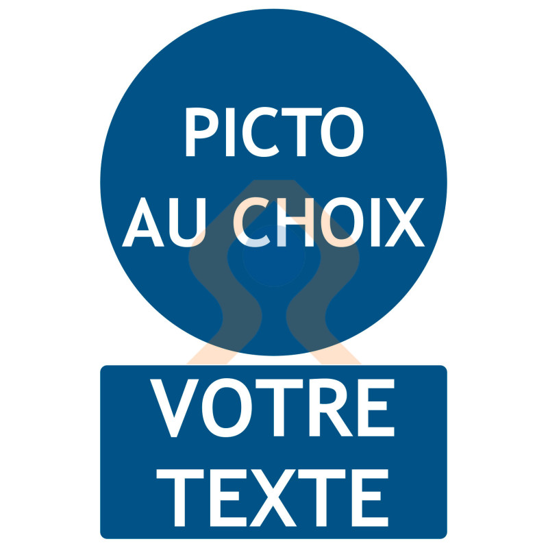 Panneau obligation avec picto et texte au choix Panneau obligation avec picto et texte au choix