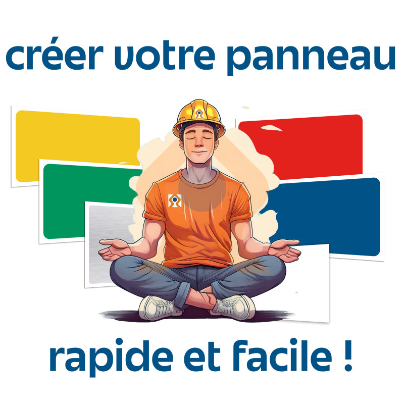 Créer votre panneau sur mesure signalétique Créer votre panneau sur mesure signalétique